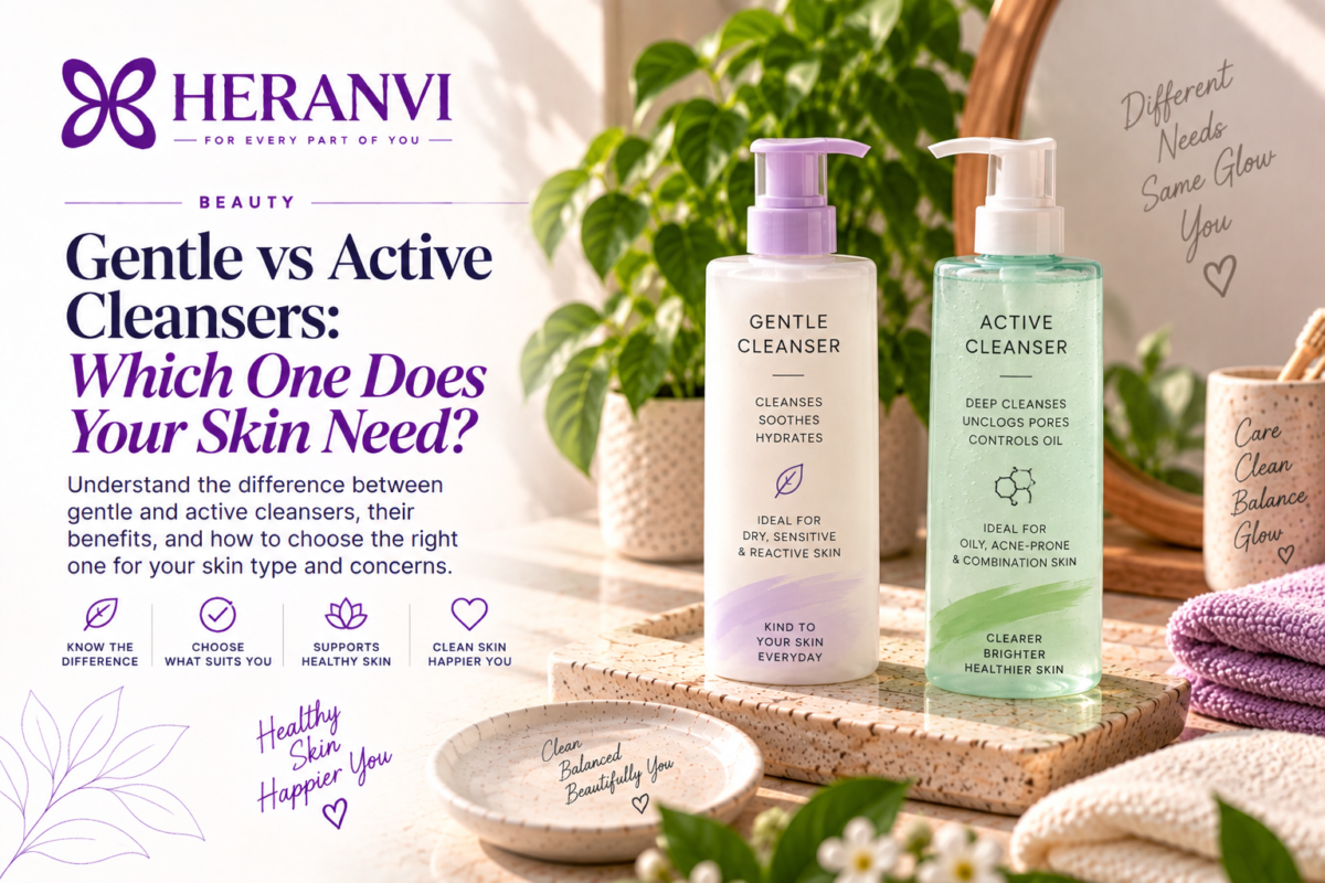 Gentle and active facial cleansers compared for different skin needs